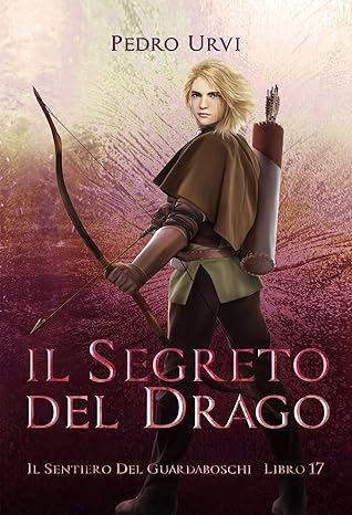 Il segreto del drago - Pedro Urvi